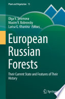 European Russian forests : their current state and features of their history /