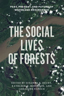The social lives of forests : past, present, and future of woodland resurgence /