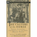 The culture of the horse : status, discipline, and identity in the early modern world /