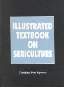 Illustrated textbook on sericulture.