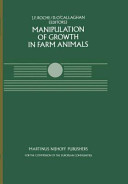 Manipulation of growth in farm animals : a seminar in the CEC Programme of Coordination of Research on Beef Production, held in Brussels, December 13-14, 1982 /