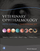 Veterinary ophthalmology : volume I and volume II /