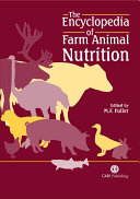 The encyclopedia of farm animal nutrition /