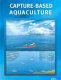 Capture-based aquaculture : the fattening of eels, groupers, tunas and yellowtails /