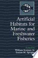 Artificial habitats for marine and freshwater fisheries /