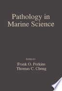 Pathology in marine science : proceedings of the Third International Colloquium on Pathology in Marine Aquaculture held in Gloucester Point, Virginia, October 2-6, 1988 /