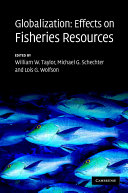 Globalization : effects on fisheries resources /