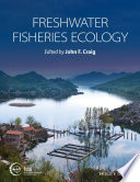 Freshwater fisheries ecology /