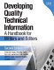 Developing quality technical information : a handbook for writers and editors /