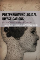 Postphenomenological investigations : essays on human-technology relations /