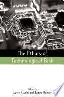 The ethics of technological risk