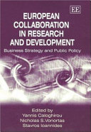 European collaboration in research and development : business strategy and public policy /