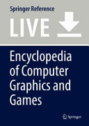 Encyclopedia of Computer Graphics and Games /