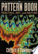 The pattern book : fractals, art, and nature /