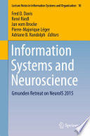 Information systems and neuroscience : Gmunden Retreat on NeuroIS 2015 /