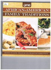 African-American family traditions : recipes to savor, treasure and share for generations.