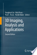 3D imaging, analysis and applications /