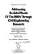 Addressing societal needs of the 1980's through civil engineering research : proceedings of the workshop, Warrenton, Virginia, June 11-14, 1979 /