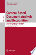Camera-based document analysis and recognition : 5th international workshop, CBDAR 2013, Washington, DC, USA, August 23, 2013 : revised selected papers /
