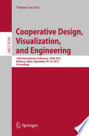 Cooperative design, visualization, and engineering : 12th International Conference, CDVE 2015, Mallorca, Spain, September 20-23, 2015, Proceedings /