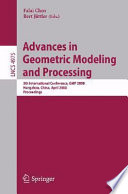 Advances in geometric modeling and processing : 5th International Conference, GMP 2008, Hangzhou, China, April 23-25, 2008 : proceedings /