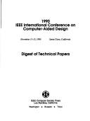 Digest of technical papers : 1990 IEEE International Conference on Computer-Aided Design [held] November 11-15, 1990, Santa Clara, California /