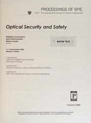 Optical security and safety : SOS '03 : 11-12 December 2003, Warsaw, Poland /