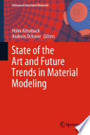 State of the art and future trends in material modeling /