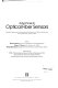 Advances in optical fiber sensors : selected papers from the International Conference on Optical Fiber Sensors, 9-11 October 1991, Wuhan, China /