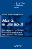 Advances in Turbulence XI  : proceedings of the 11th EUROMECH European Turbulence Conference, June 25-28, 2007, Porto, Portugal /