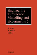 Engineering turbulence modelling and experiments 5 [i.e. measurements 5] : proceedings of the 5th International Symposium on Engineering Turbulence Modelling and Measurements, Mallorca, Spain, 16-18 September 2002 /