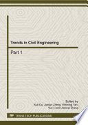 Trends in Civil Engineering : selected, peer reviewed papers from the 2nd International Conference on Structures and Building Materials (ICSBM 2012), March 9-11, 2012, Hangzhou, China /