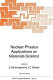 Nuclear physics applications on materials science /