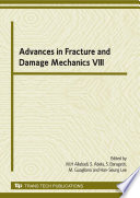 Advances in fracture and damage mechanics VIII : proceedings of the 8th International Conference on Fracture and Damage Mechanics, FDM 2009, 8-10 September 2009 /