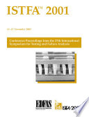 ISTFA 2001 proceedings of the 27th International Symposium for Testing and Failure Analysis : 11-15 November 2001, Santa Clara Convention Center, Santa Clara, California /