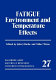 Fatigue, environment and temperature effects /