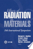 Effects of radiation on materials : 19th International Symposium /