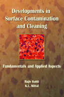 Developments in surface contamination and cleaning /