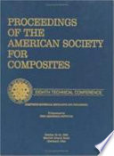 Proceedings of the American Society for Composites Eighth Technical Conference : composite materials, mechanics, and processing : October 19-21, 1993, Marriott Airport Hotel, Cleveland, Ohio /