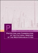 Protection and conservation of the cultural heritage of the Mediterranean cities /