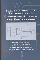 Electrochemical techniques in corrosion science and engineering /