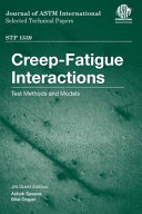Creep-fatigue interactions : test methods and models /