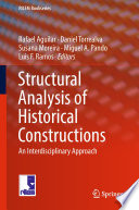 Structural analysis of historical constructions : an interdisciplinary approach /