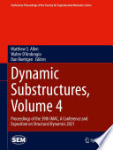 Dynamic substructures. proceedings of the 39th IMAC, a conference and exposition on structural dynamics 2021 /