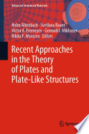 Recent approaches in the theory of plates and plate-like structures /