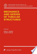 Mechanics and design of tubular structures /