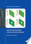 Rock dynamics and applications : state of the art : proceedings of the First International Conference on Rock Dynamics and Applications (RocDyn-1), Lausanne, Switzerland, 6-8 June 2013 /