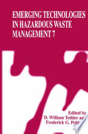 Emerging technologies in hazardous waste management 7 /