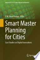 Smart master planning for cities : case studies on digital innovations /