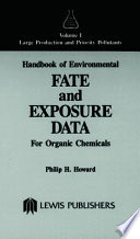 Handbook of environmental fate and exposure data for organic chemicals /